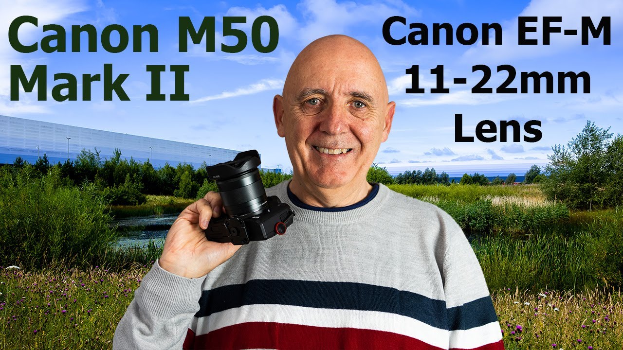Canon M50 Mark II and Canon EF-M 11-22mm Landscape Photography