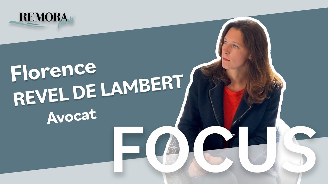 FOCUS - Florence Revel de Lambret, avocat en propriété intellectuelle