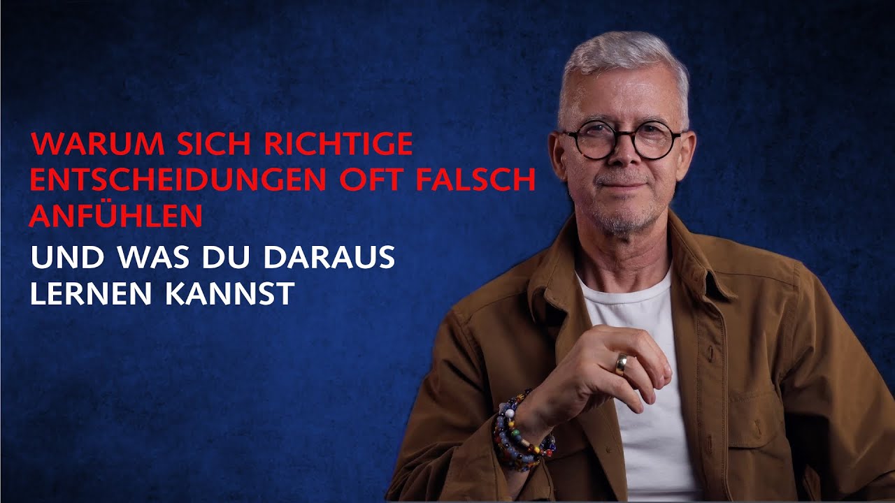 Warum sich richtige Entscheidungen oft falsch anf&uuml;hlen &ndash; und was du daraus lernen kannst