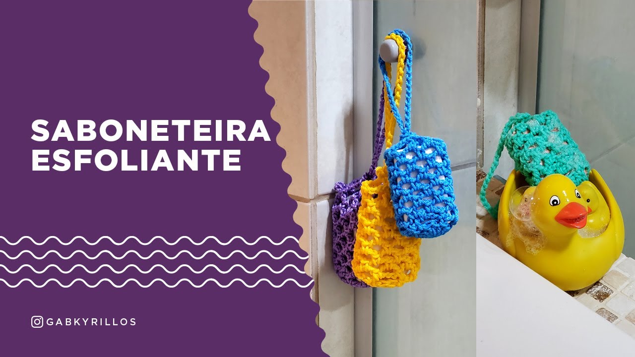 Aula de Crochê #022 - Saboneteira Esfoliante