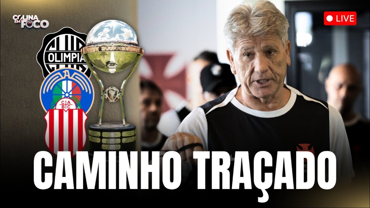 ELENCO COMPRA A IDEIA E O VASCO ENGRENA SOB O COMANDO DE RENATO | CAMINHO TRAÇADO NA SUL-AMERICANA
