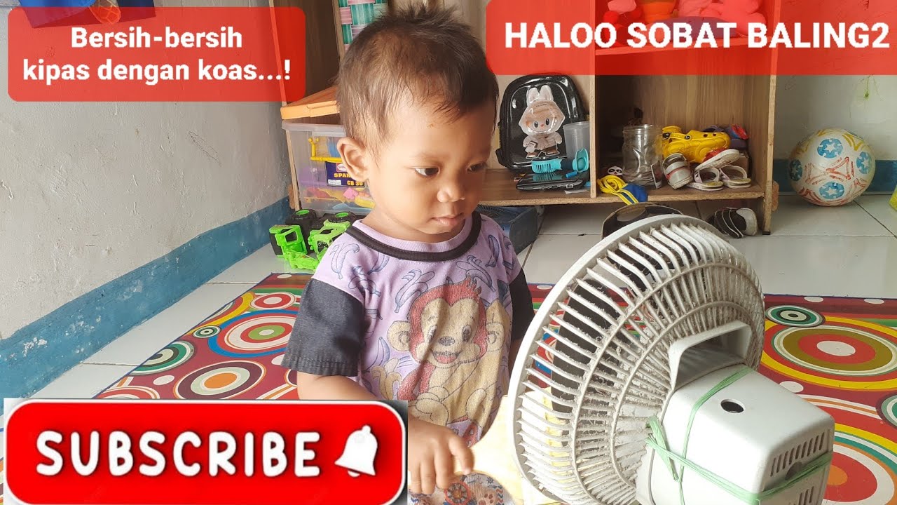 Haloo....Sobat baling-baling 😍|| Bersih-bersih kipas dengan koas|| Smart Kids