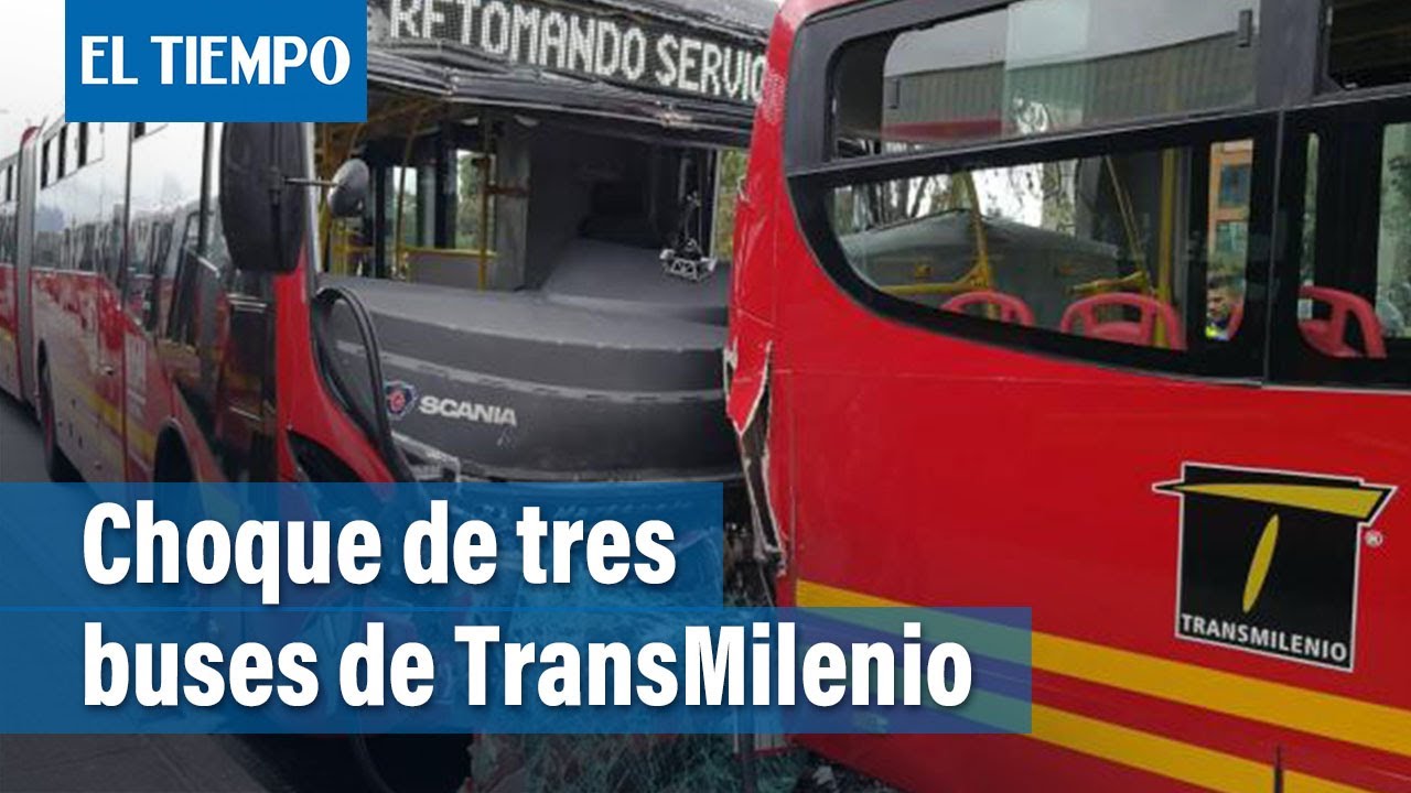 Accidente de tres buses de TransMilenio en la carrera 30 deja ocho heridos | El Tiempo