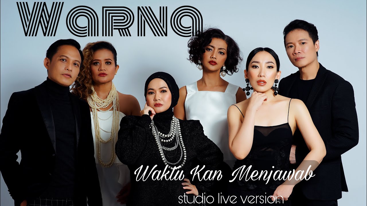 WARNA - WAKTU KAN MENJAWAB (studio live version)