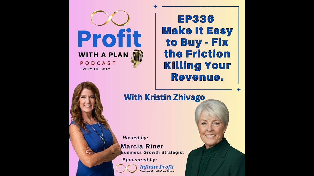 EP336 Make It Easy to Buy - Fix the Friction Killing Your Revenue.
