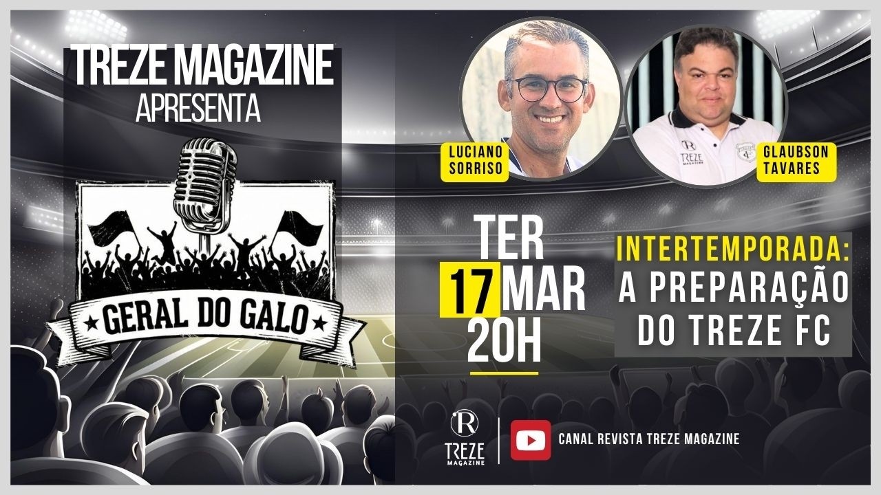 #55 GERAL DO GALO | INTERTEMPORADA: A PREPARAÇÃO DO TREZE FC