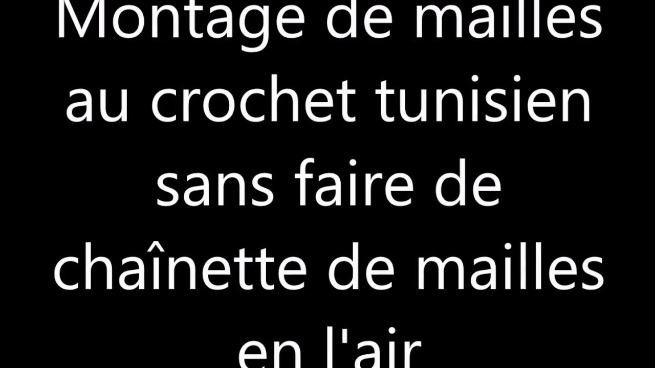Crochet tunisien: Monter des mailles sans faire de chaînette de ml