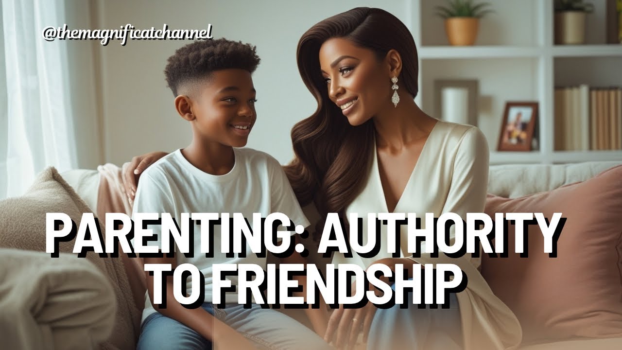 Parenting Shift: From Authority to Friendship | Building Trust & Strong Bonds