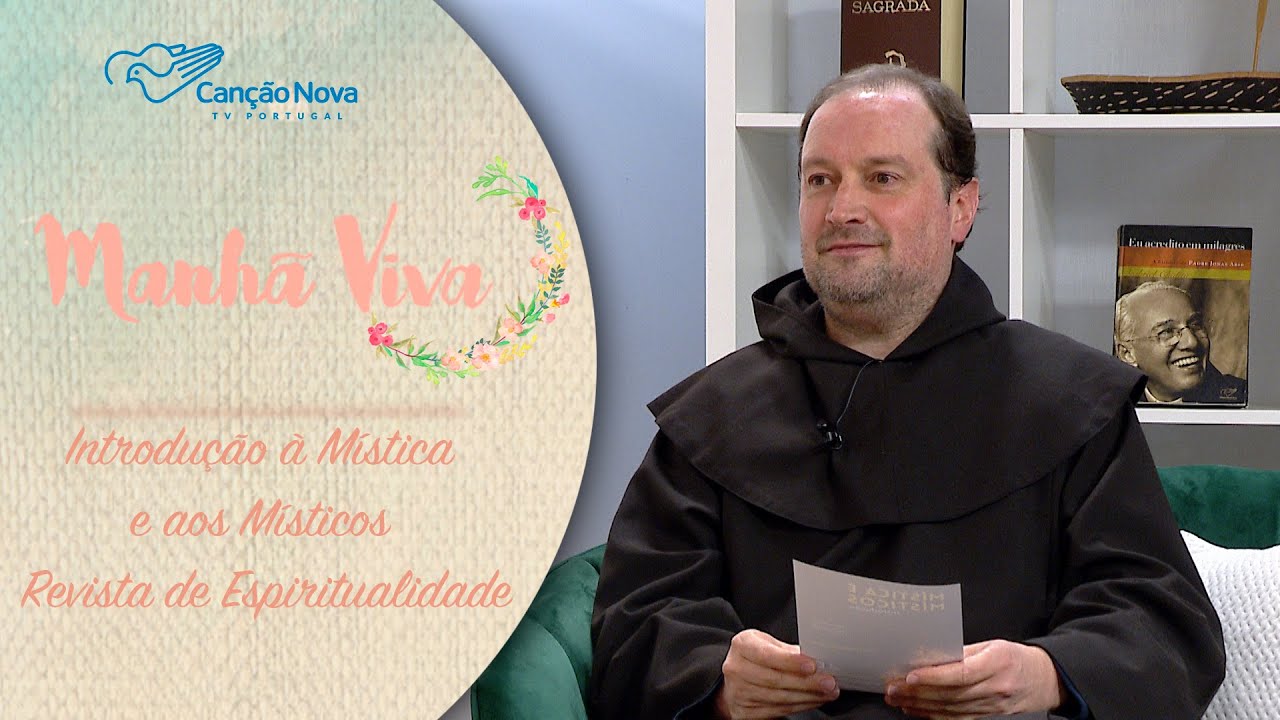 Introdução à Mística e aos Místicos e Revista de Espiritualidade | MANHÃ VIVA PORTUGAL