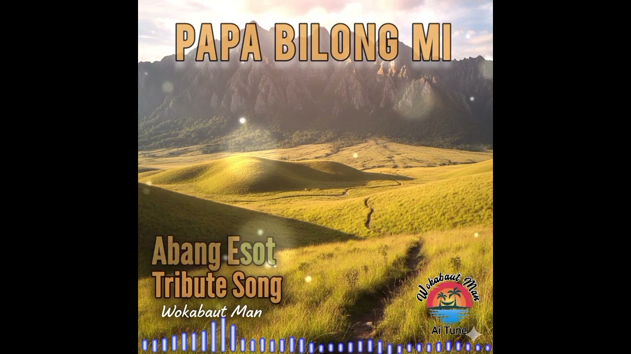 Abang Esot Tribute Song (Wampar) @Wokabaut_Man 