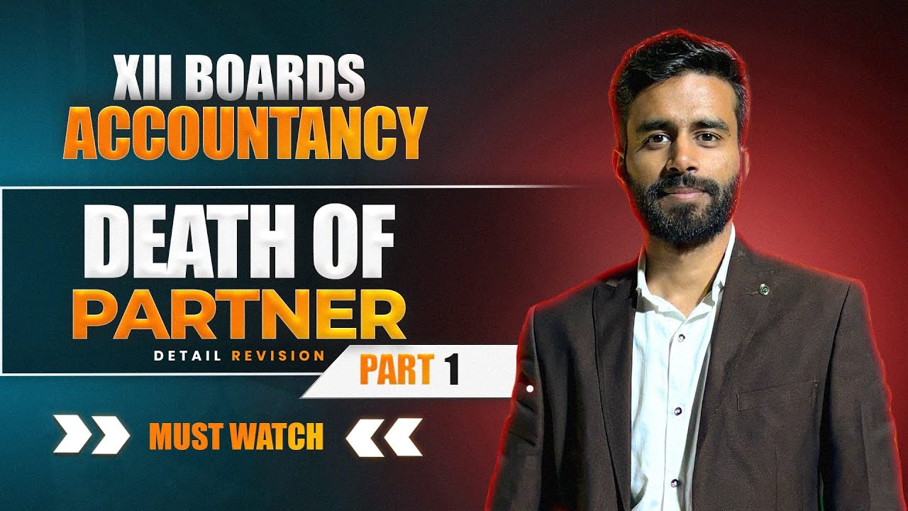 Death of Partner| Revision Session|  Part-1🎯 💯/ 💯 Class 12th | CA Nikunj Sharma