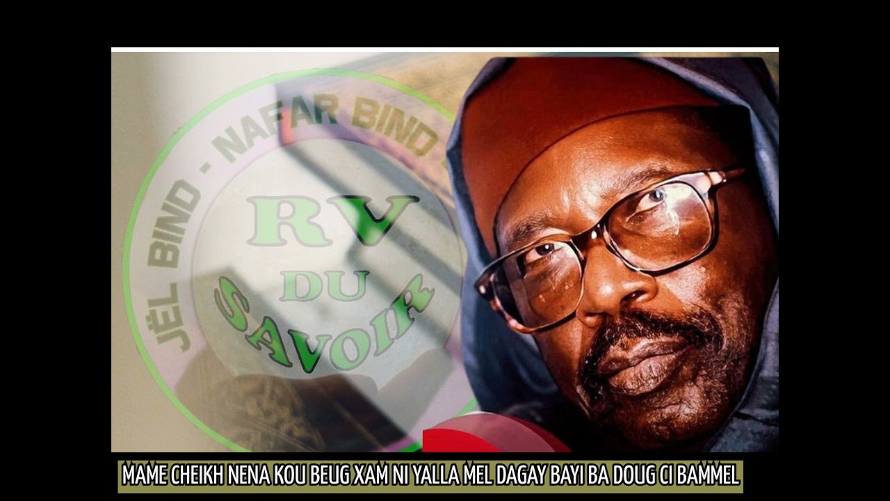 SERIGNE CHEIKH AHMED TIDIANE SY KOU BEUG XAM SOUNOU BOROME DAGAY KHAR BA DOUGOU BAMMEL