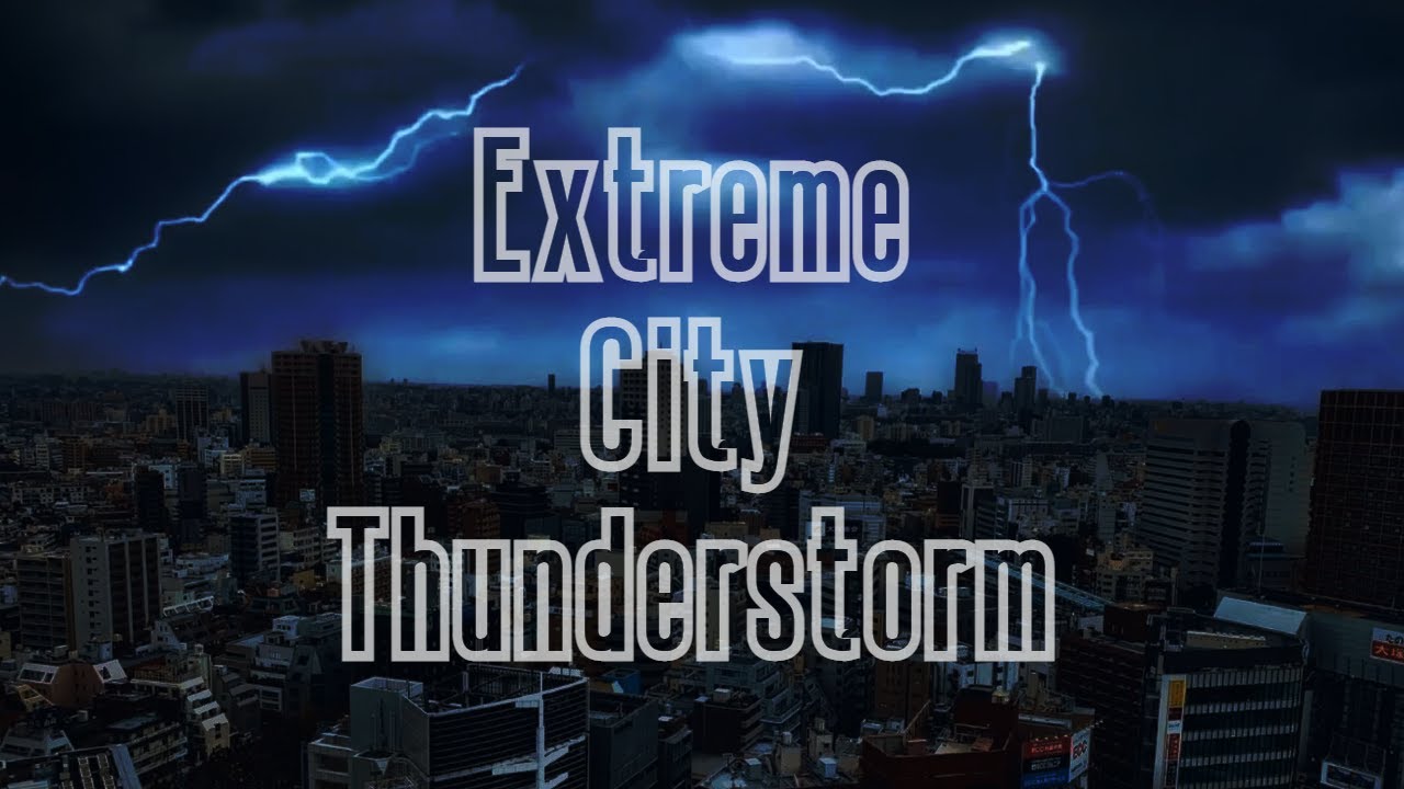 Extreme City Thunderstorm | Thunder and Lightning | Sleep Sounds | Night