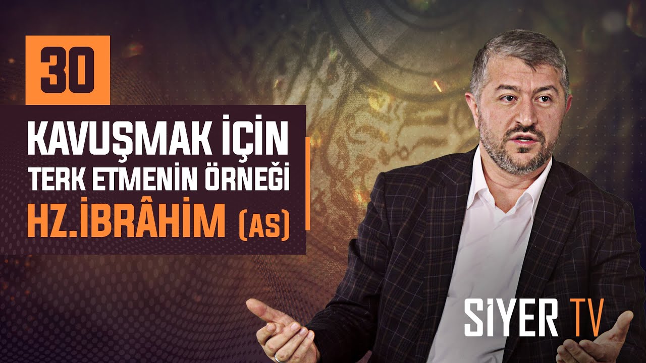 Kavuşmak İçin Terk Etmenin Örneği Hz. İbrâhim (as) | Muhammed Emin Yıldırım