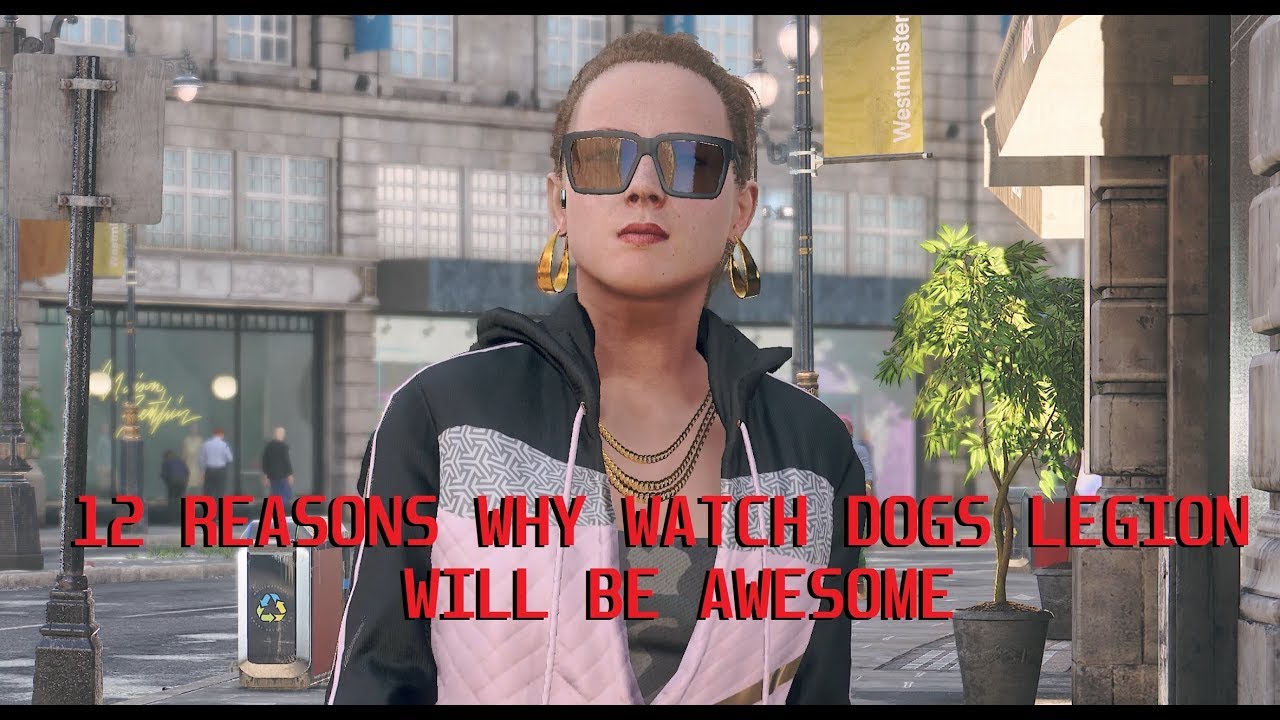 Watch Dogs Legion - 12 Reasons Why it will be Awesome 4K