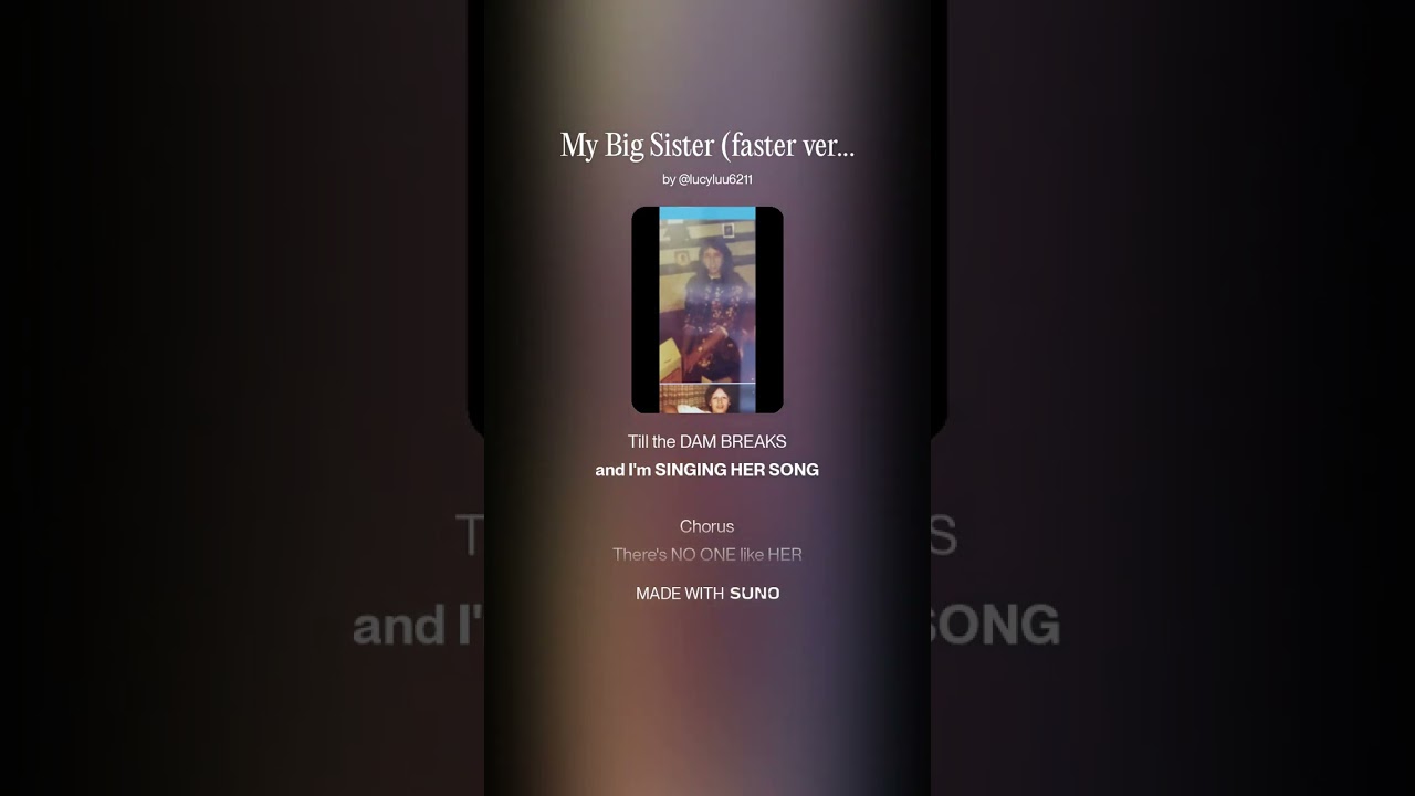 My Big Sister (full Faster Vs) copyright 11-2025 LDRICHARDSON aka LucyLuu6211 