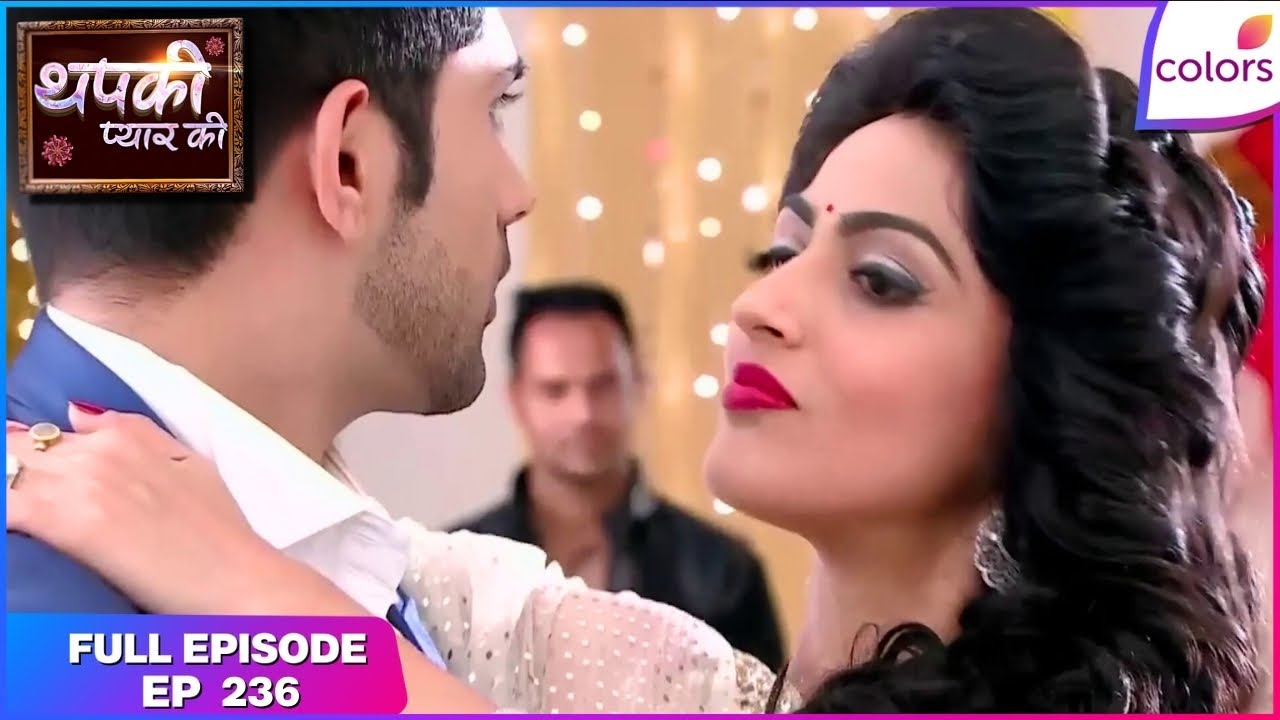 Thapki Pyar Ki | Full Episode Ep. 236 | Shraddha gets the stamp imprint | Colors TV