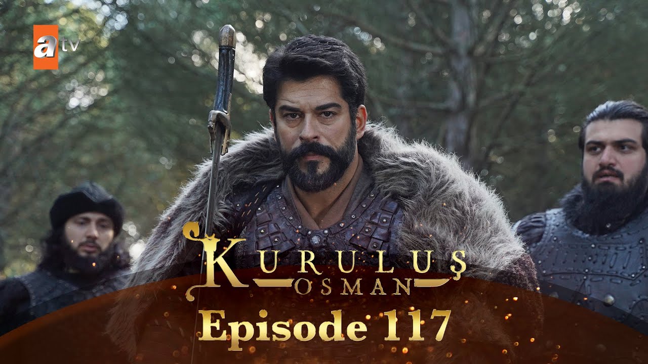 Kurulus Osman Urdu - Season 6 Episode 117