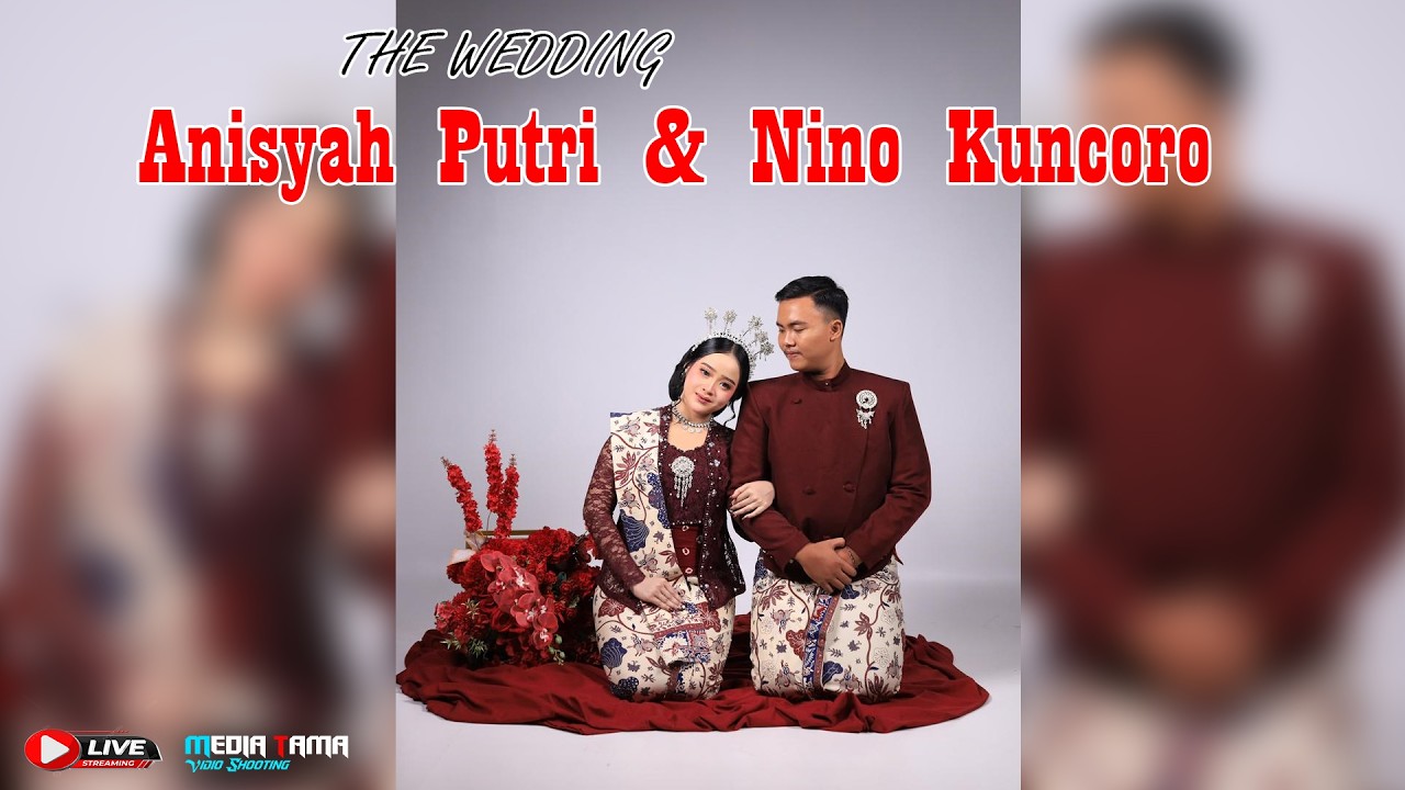 Live Streaming Pernikahan ANISA & NINO || Tempur Ngilen Kunduran || MEDIA TAMA SATRIA Audio