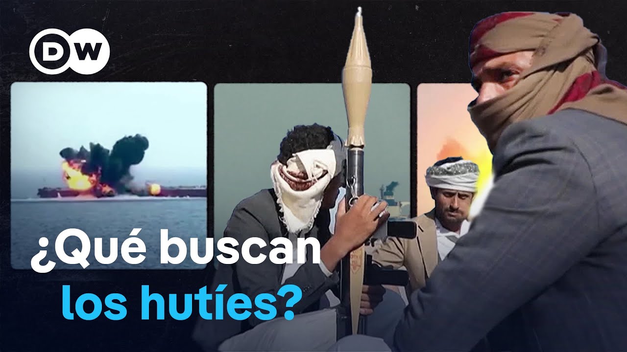 Yemen y los hutíes: ¿Piratas, terroristas o rebeldes? | DW Documental