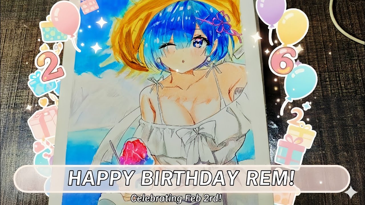 Happy Birthday Rem! 🎂 Drawing the Best Girl!