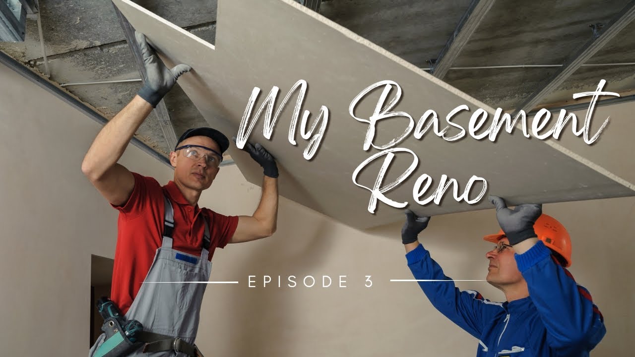 My Basement Renovation Episode 3