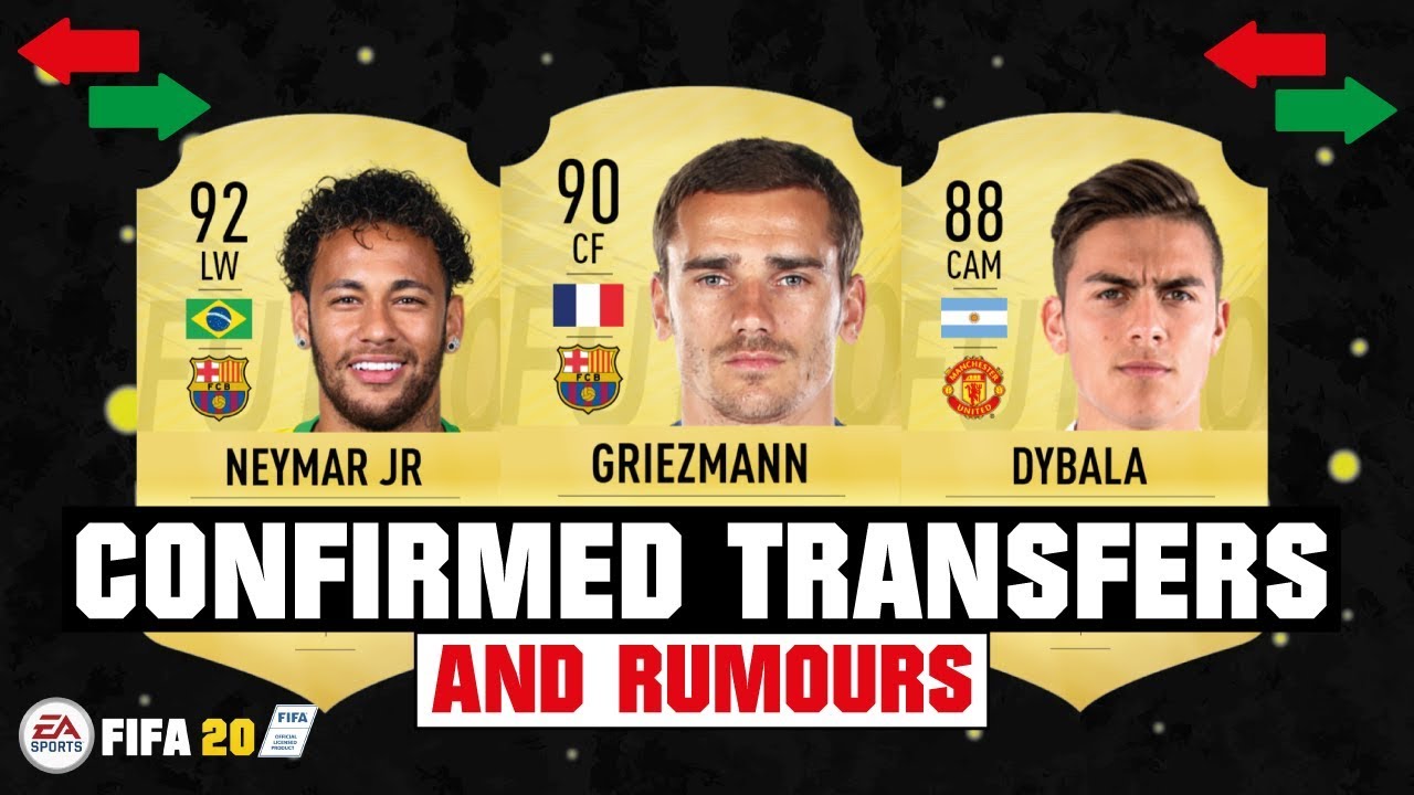 FIFA 20 | SUMMER CONFIRMED TRANSFERS & RUMOURS! 😱🔥| FT. GRIEZMANN, NEYMAR, DYBALA... etc