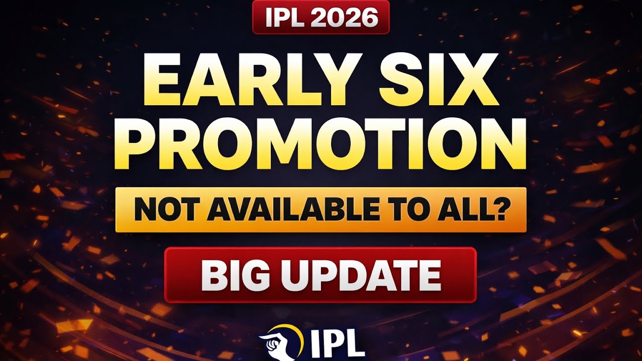 New Early Six 2026 Promotion not for all? | Big Update | Stake IPL 2026 Promotions