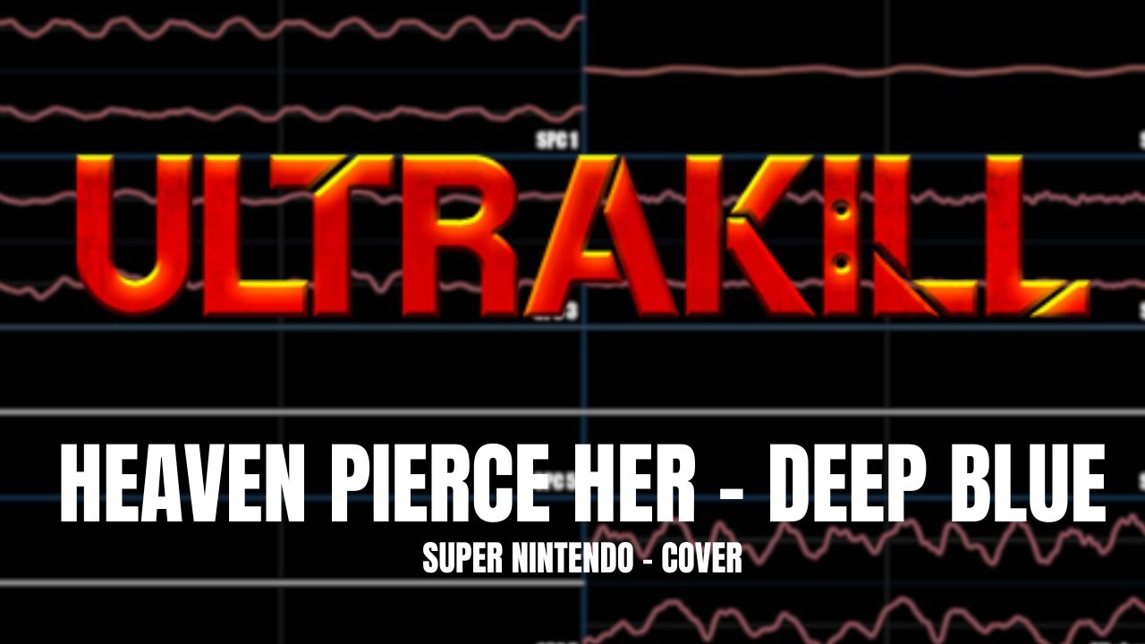 ULTRAKILL | Heaven Pierce Her - Deep Blue | SNES Cover (Read Description)