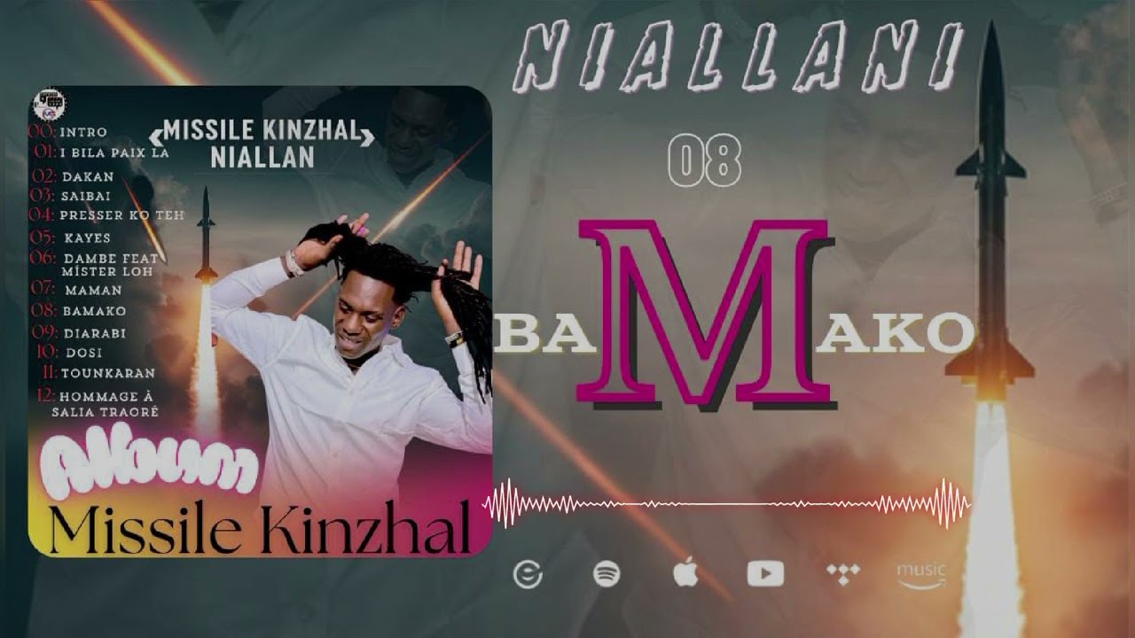 #Niallani Album Missile Kinzhal(Bamako)
