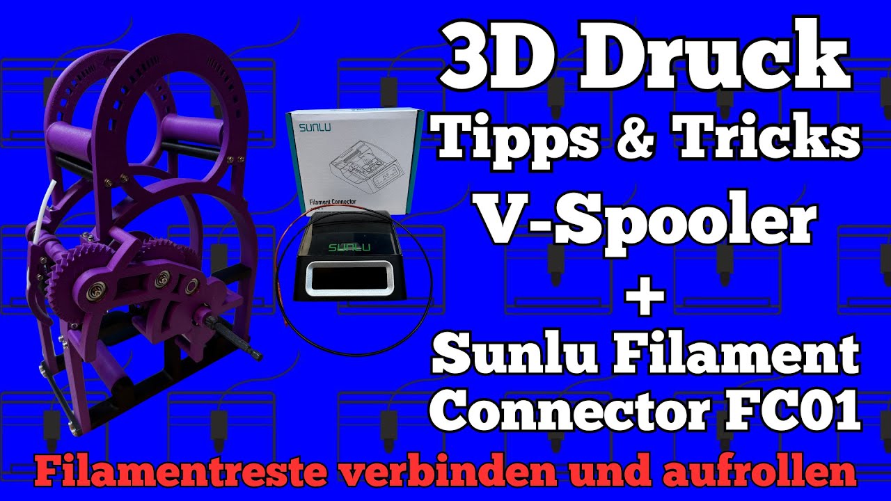 3D Druck Tipps & Tricks | Filament Reste verbinden und aufrollen mit dem FC01 und dem V-Spooler
