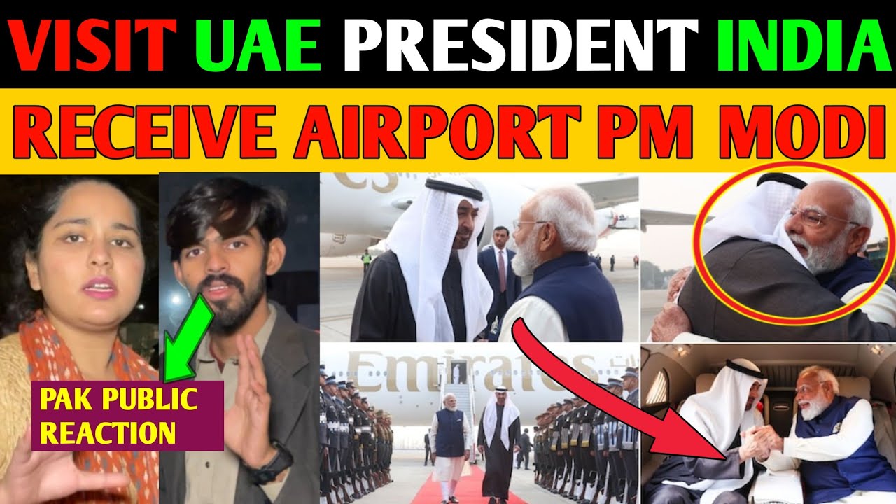 AFTER A GRAND WELCOME AT THE AIRPORT, PM MODI TOOK THE UAE PRESIDENT IN HIS CAR! PAK PUBLIC REACTION