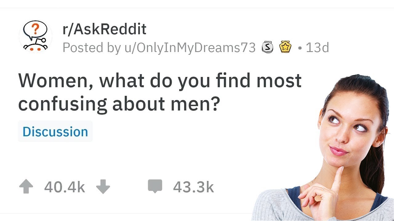 Women Reveal the Things They Find Most Confusing About Men