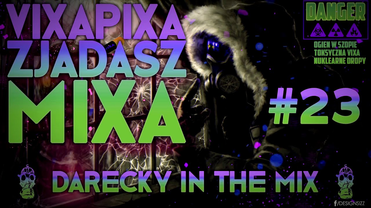 VIXA PIXA ZJADASZ MIXA #23 (TOKSYCZNE & NUKLEARNE PKP) 🔥☢️💊
