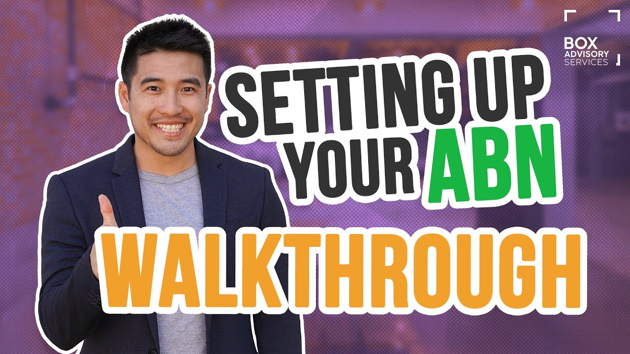 How to Setup Your ABN (Detailed Walkthrough)