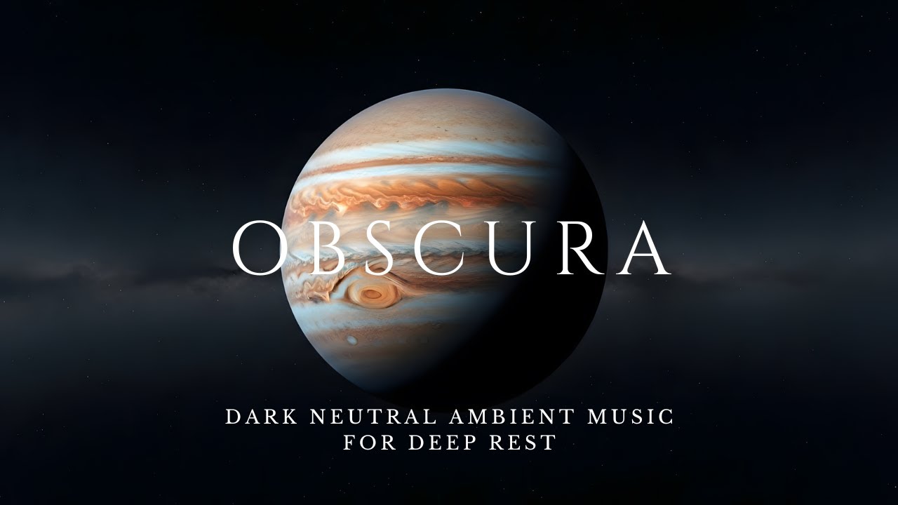 Obscura – Dark Neutral Ambient Drone for Deep Rest