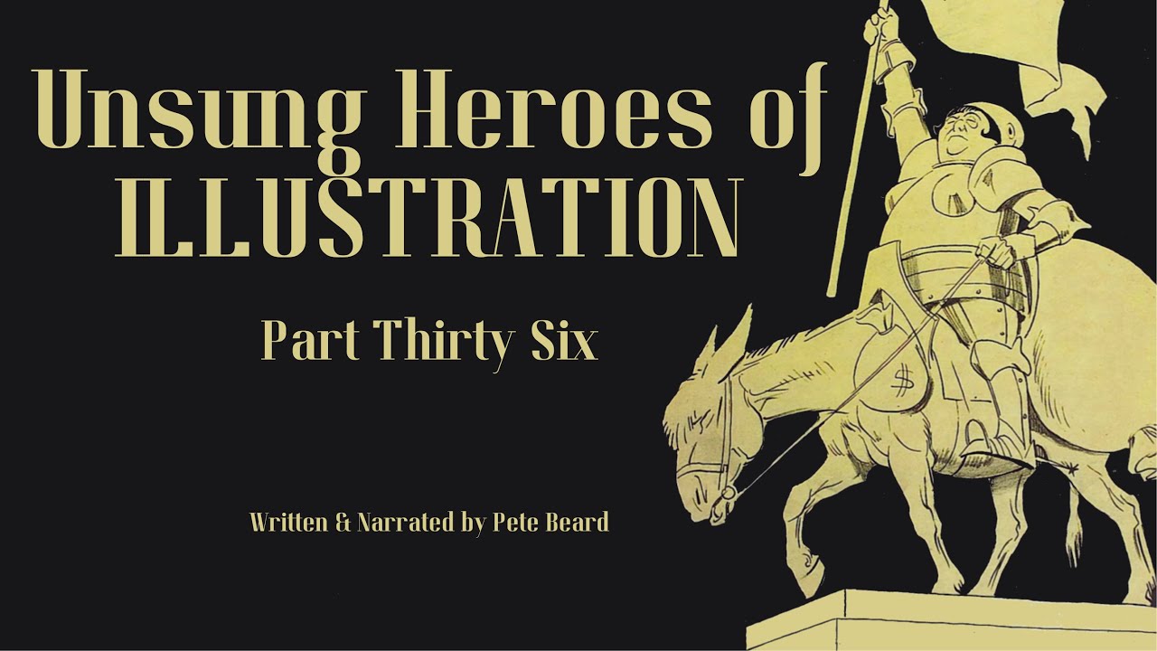 UNSUNG HEROES OF ILLUSTRATION 36