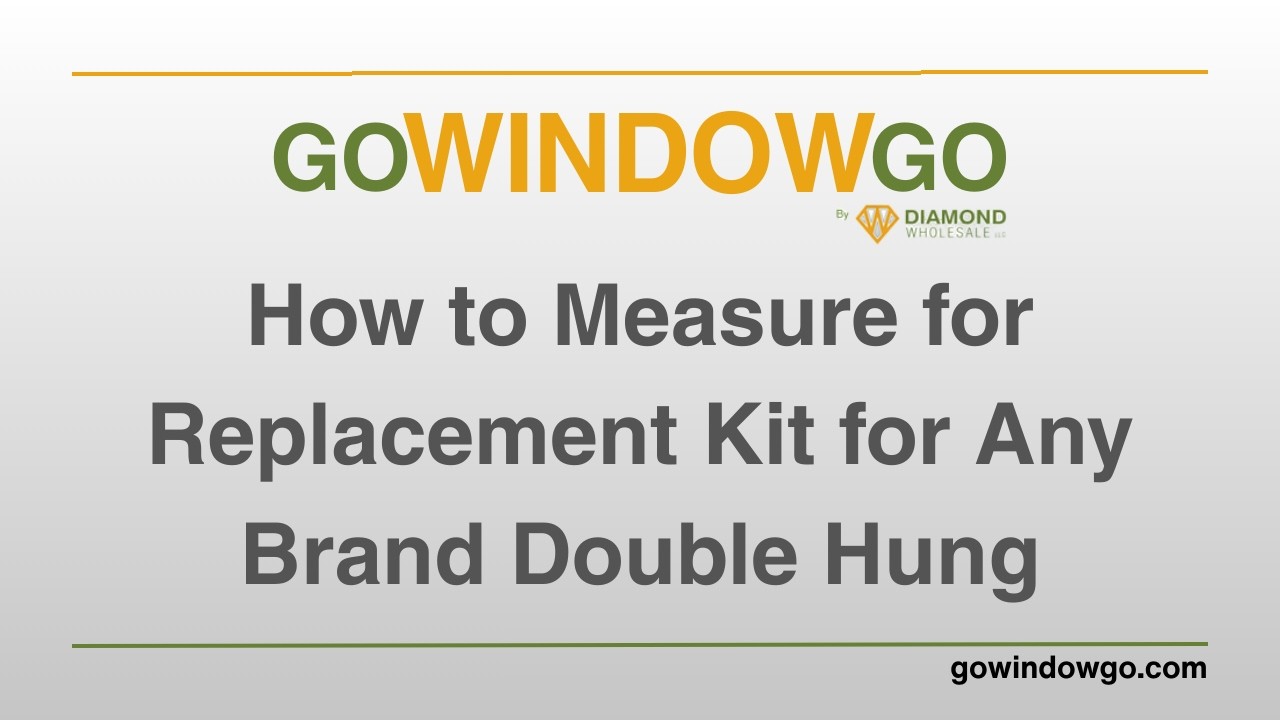 How to Measure for a Replacement Kit for Any Brand Double Hung