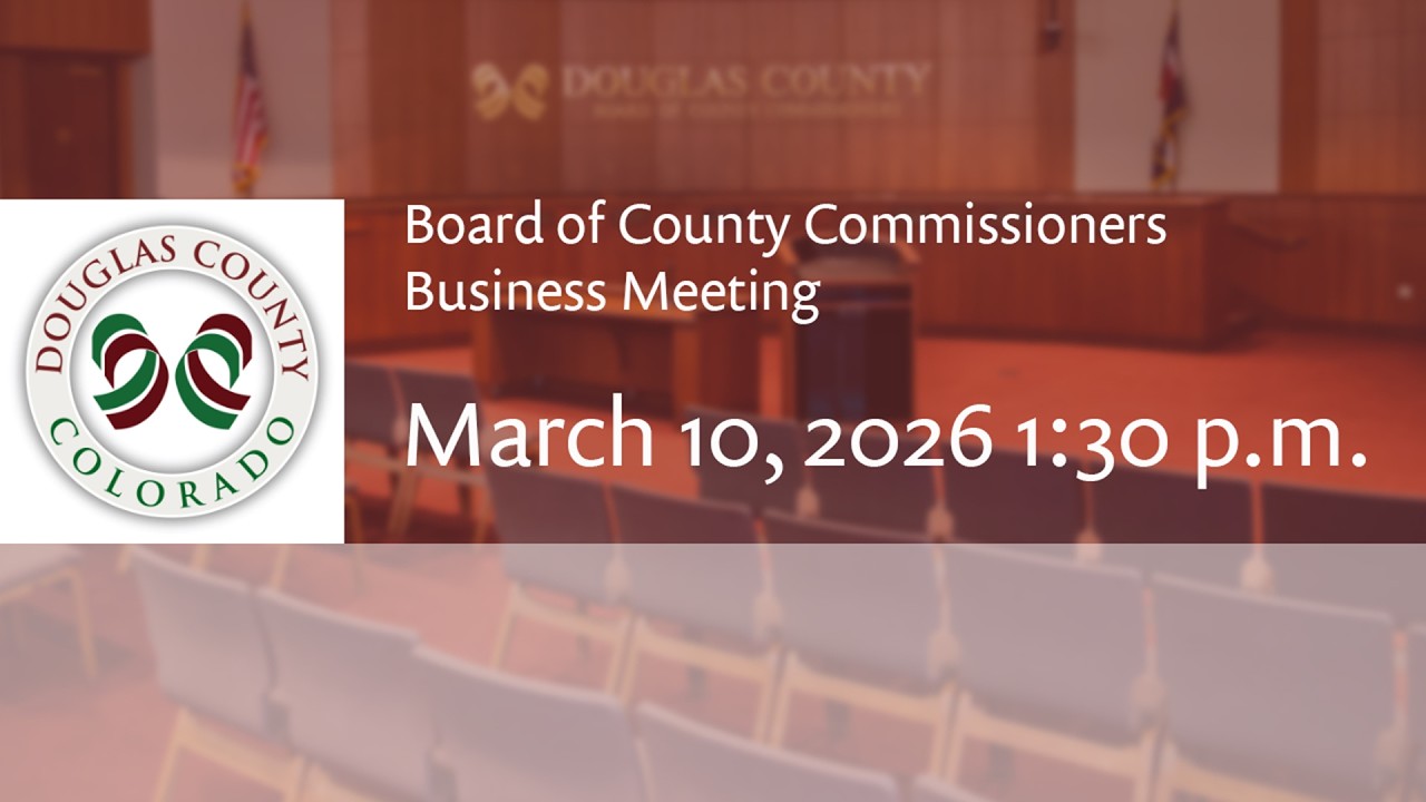 Board of Douglas County Commissioners - March 10, 2026, Business Meeting