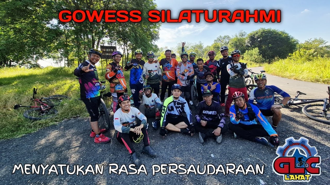 GOWESS SILATURAHIM MENYATUKAN RASA PERSAUDARAAN. GLC LAHAT. Robby FOX