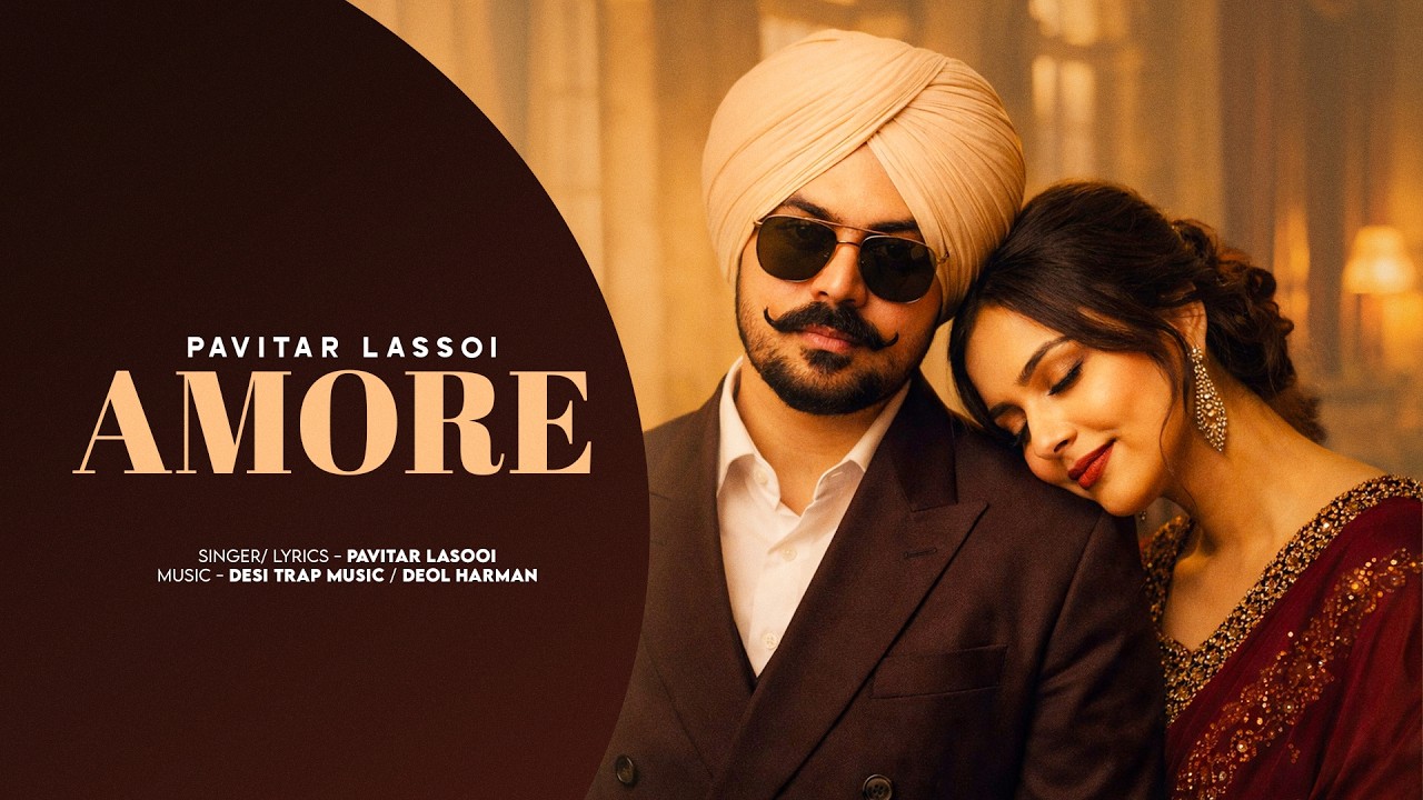 AMORE - PAVITAR LASSOI (Full EP) | NEW PUNJABI SONGS 2026