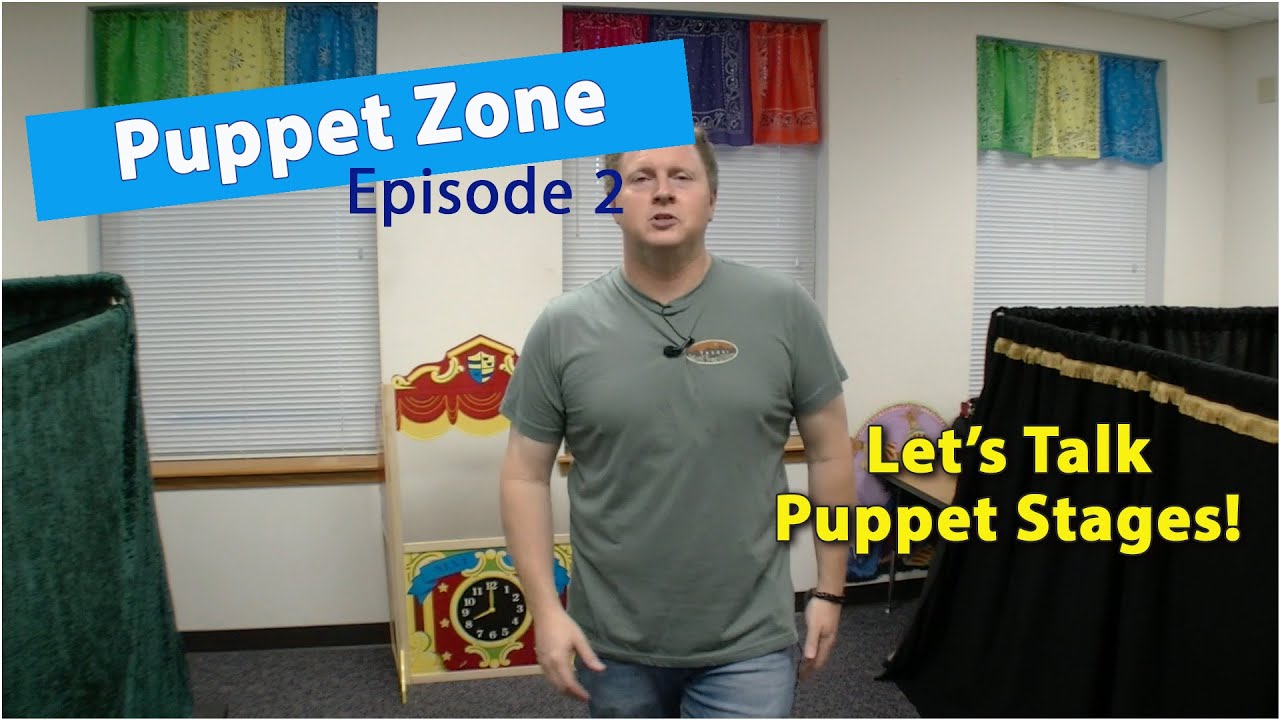 Puppet Zone: Episode 2 - Puppet Stages