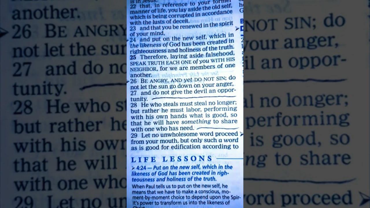 Ephesians 4:26-27 (Be Angry, and yet Do Not Sin; Do not let the sun go down on your anger)