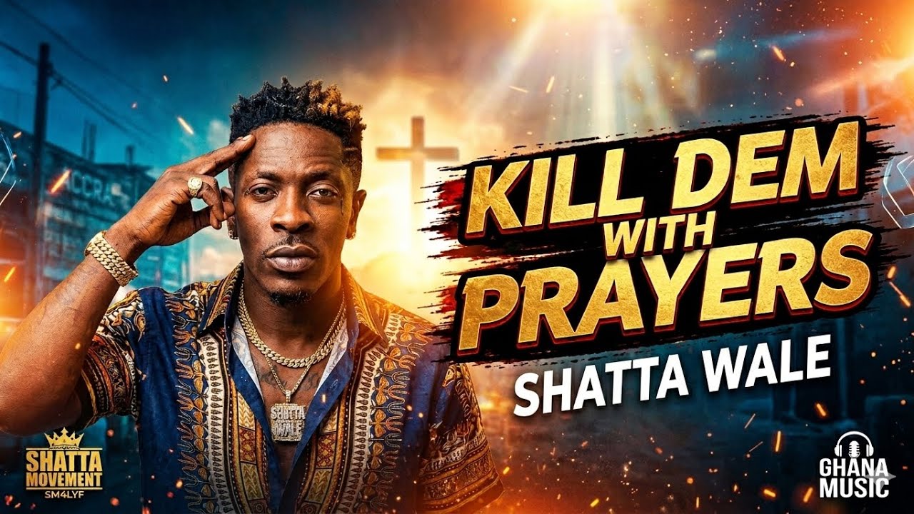 Shatta Wale - Kill Dem Wif Prayers (Official Afro Gospel Version) 