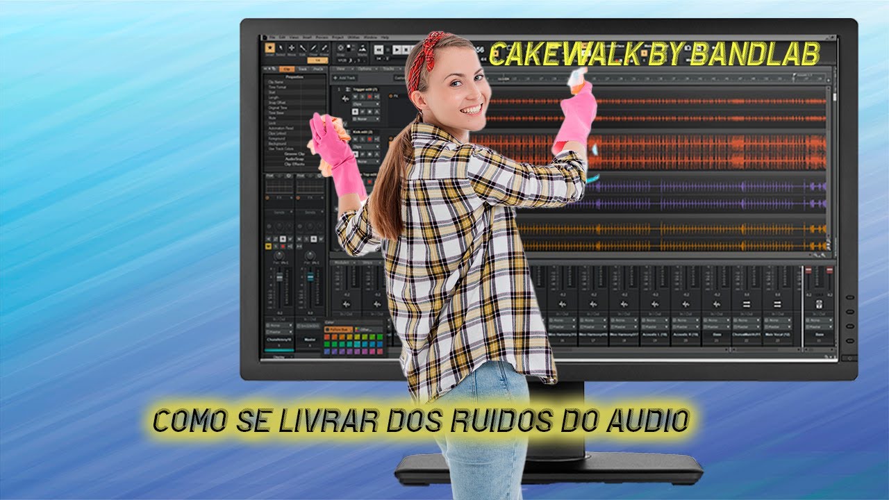 Como Retirar Ruídos do Sinal de áudio no Cakewalk by BandLab