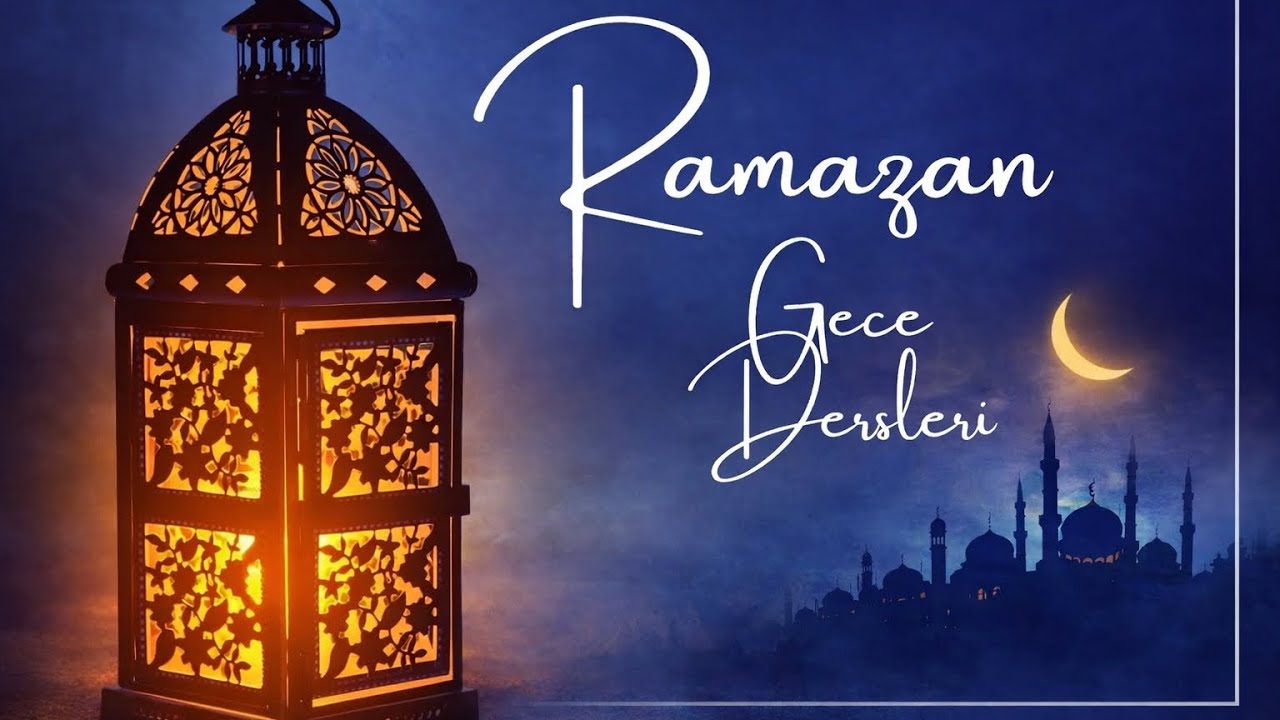 🌙 Ramazan 15 | Ramazan Gecesi Dersleri (5 Mart)