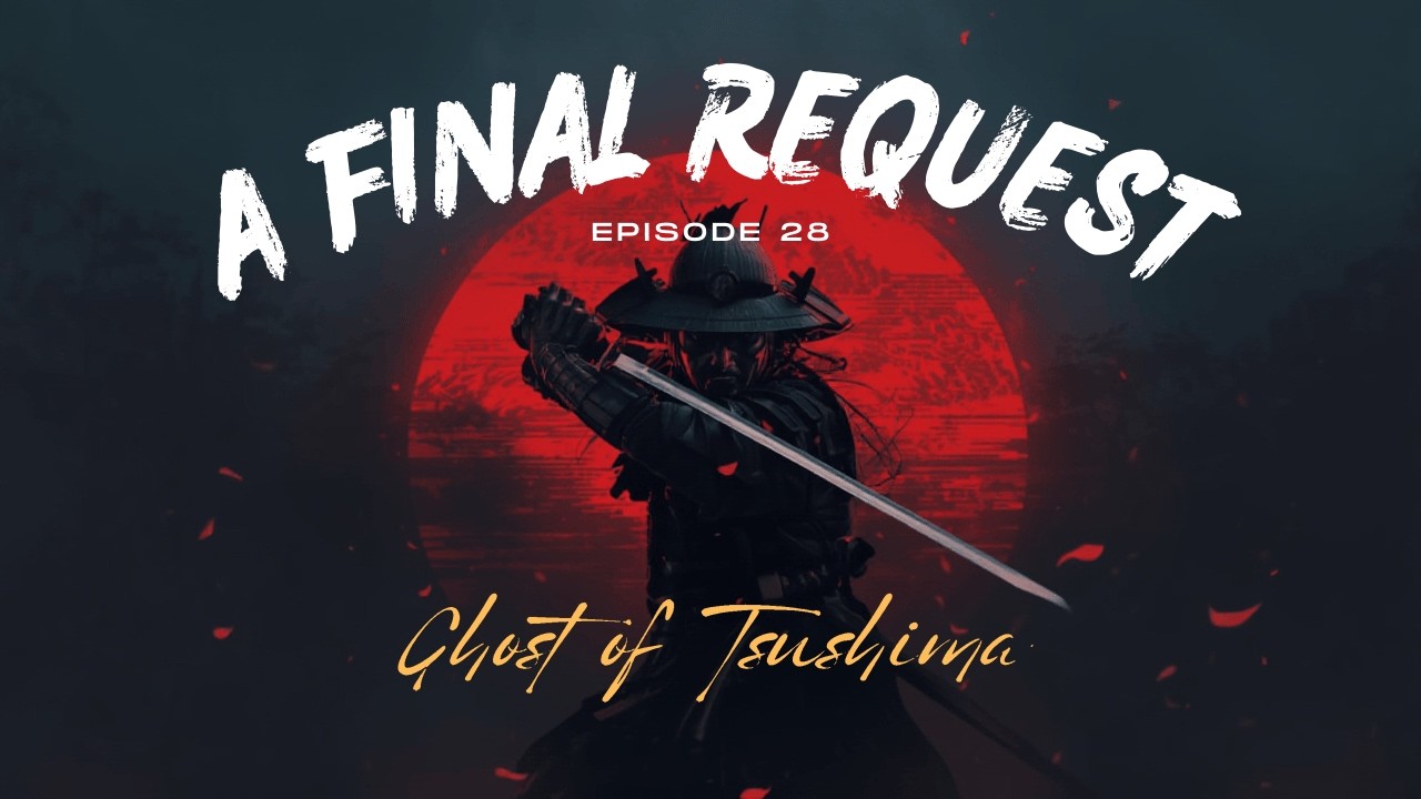 A Final Request | Episode 28 | Ghost of Tsushima #gaming #youtubegaming #ghostoftsushima #ps5 #game