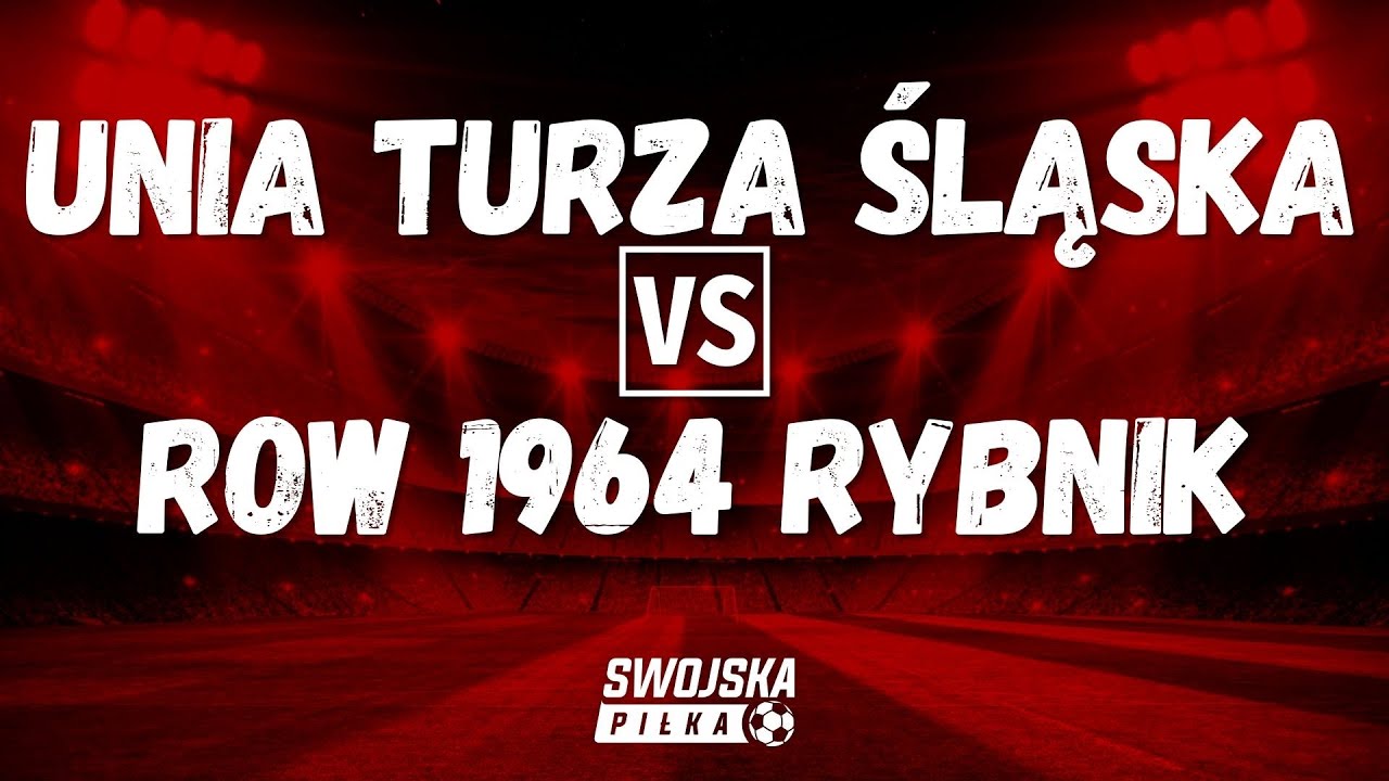 4 LIGA: UNIA TURZA ŚLĄSKA 🆚️ ROW 1964 RYBNIK (BRAMKI)
