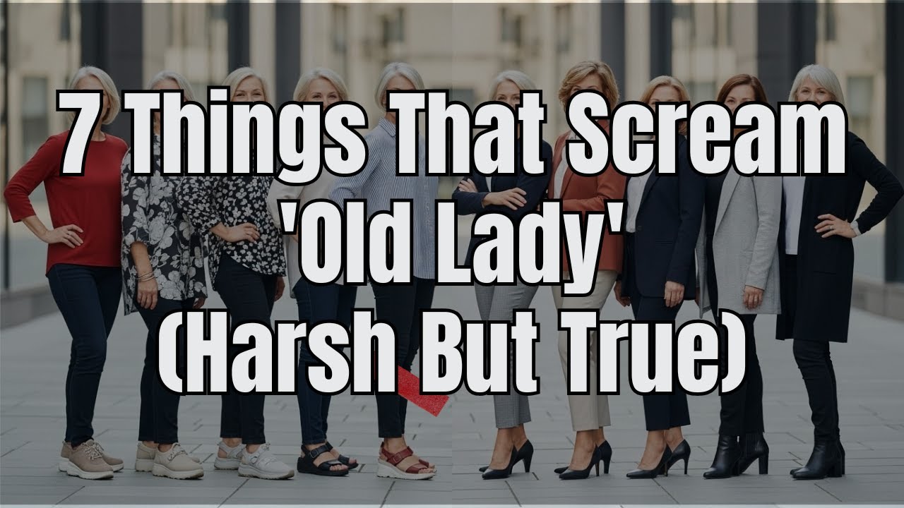 7 Things That Scream 'Old Lady'(Harsh But True): Style Over 50