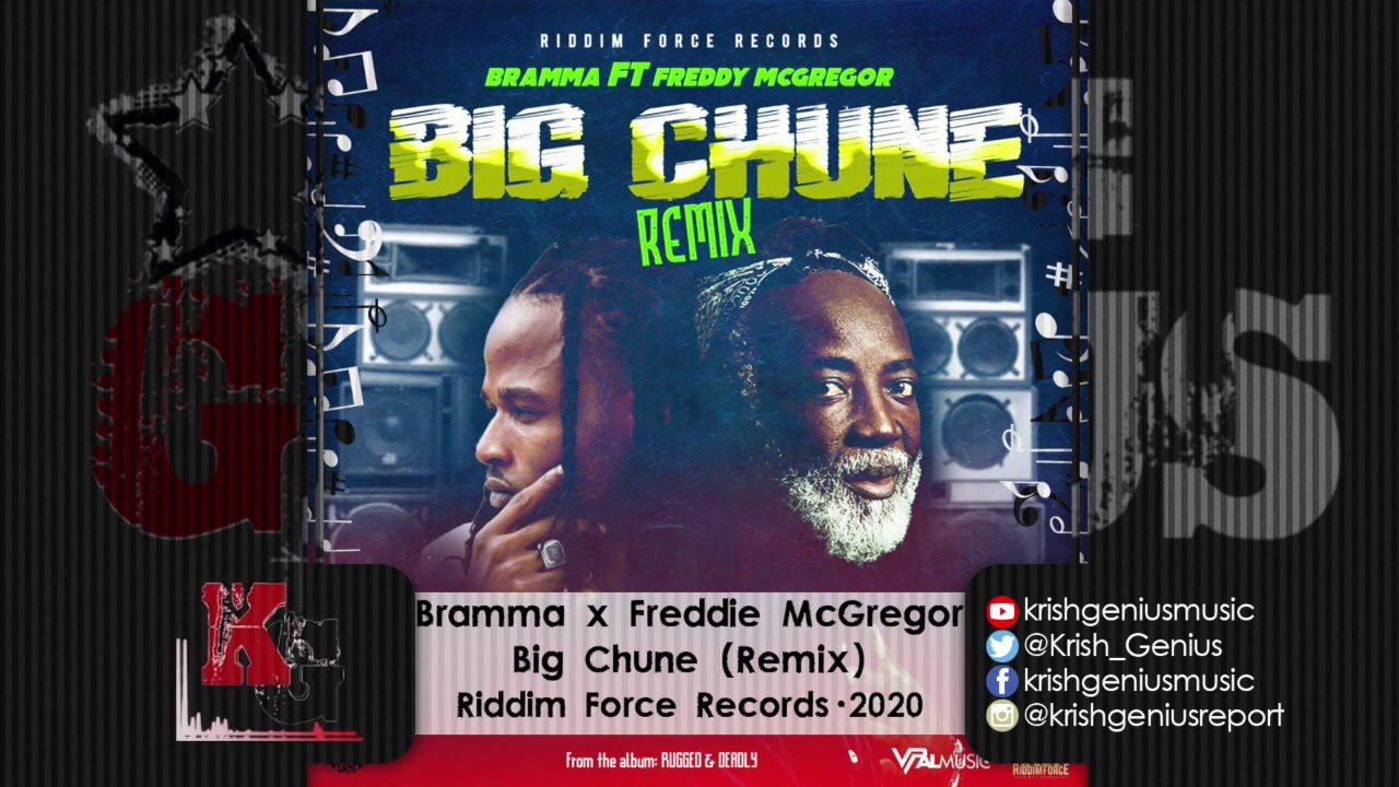 Bramma x Freddie McGregor - Big Chune (Remix) (Official Audio 2020)
